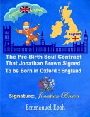 The Pre-Birth Soul Contract that Jonathan Brown Signed to be Born in Oxford: England (eBook, ePUB)