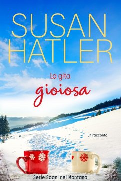 La gita gioiosa (Sogni nel Montana, #6) (eBook, ePUB) - Hatler, Susan