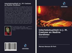 Intertekstualiteit in J. M. Coetzee en Nadine Gordimer - El-Fert, Marwa Hassan