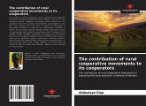 The contribution of rural cooperative movements to its cooperators