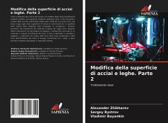 Modifica della superficie di acciai e leghe. Parte 2 - Zhikharev, Alexander;Bystrov, Sergey;Bayankin, Vladimir