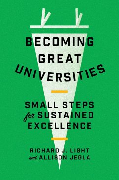 Becoming Great Universities - Light, Richard J.; Jegla, Allison
