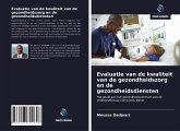 Evaluatie van de kwaliteit van de gezondheidszorg en de gezondheidsdiensten