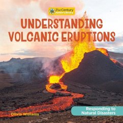 Understanding Volcanic Eruptions - Williams, Olivia