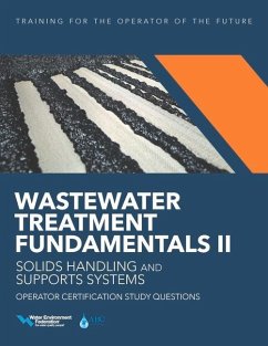 Wastewater Treatment Fundamentals II-- Solids Handling and Support Systems Operator Certification Study Questions - Federation, Water Environment