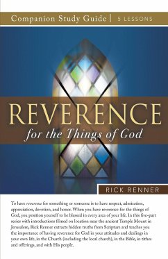 Reverence for the Things of God Study Guide - Renner, Rick