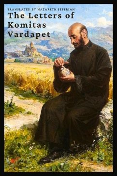 The Letters of Komitas Vardapet - Vardapet, Kommitas