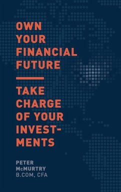 Own Your Financial Future - McMurtry, Peter