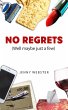 No Regrets (Well maybe just a few) - Bild 1