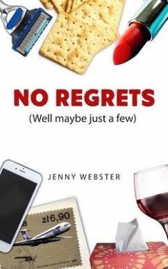 No Regrets (Well maybe just a few) - Webster, Jenny