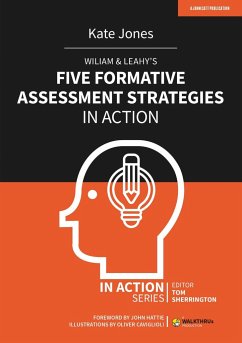 Wiliam & Leahy's Five Formative Assessment Strategies in Action - Jones, Kate