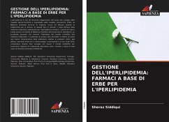 GESTIONE DELL'IPERLIPIDEMIA: FARMACI A BASE DI ERBE PER L'IPERLIPIDEMIA - Siddiqui, Sheraz