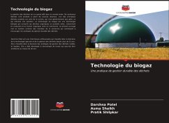 Technologie du biogaz - Patel, Darshna; Shaikh, Asma; Shilpkar, Pratik