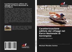 Caratterizzazione edilizia dei villaggi nel Parco Nazionale di Gorongosa - Mendes Santos, Michael