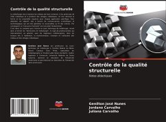 Contrôle de la qualité structurelle - Nunes, Genilton José;Carvalho, Jordano;Carvalho, Juliana