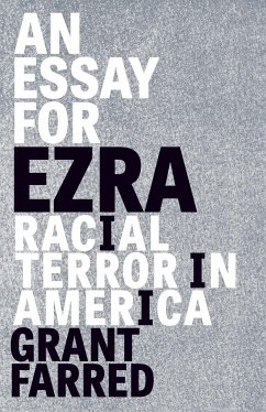 An Essay for Ezra - Farred, Grant