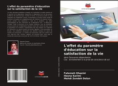 L'effet du paramètre d'éducation sur la satisfaction de la vie - Ghaeini, Fatemeh;Karimi, Hosna;Zendeh Delan, Mehdi