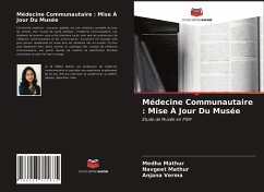 Médecine Communautaire : Mise À Jour Du Musée - Mathur, Medha;Mathur, Navgeet;Verma, Anjana