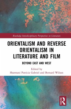 Orientalism and Reverse Orientalism in Literature and Film