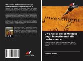 Un'analisi del contributo degli investimenti alla performance