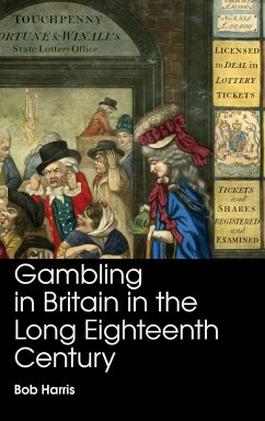 Gambling in Britain in the Long Eighteenth Century - Harris, Bob