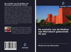 De evolutie van de Medina van Marrakech gedurende 45 jaar - Van der Meerschen, Michel