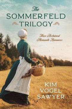 The Sommerfeld Trilogy: Three Acclaimed Mennonite Romances - Sawyer, Kim Vogel