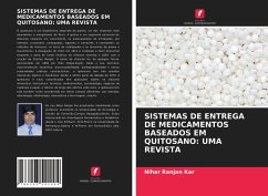 SISTEMAS DE ENTREGA DE MEDICAMENTOS BASEADOS EM QUITOSANO: UMA REVISTA - Kar, Nihar Ranjan