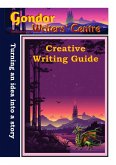 Gondor Writers' Centre Creative Writing Guide -Turning Your Idea into A Story