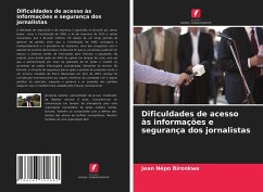 Dificuldades de acesso às informações e segurança dos jornalistas - Bironkwa, Jean Népo