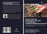 ACTIE VOOR DE INVOEGING VAN HET PLAATSELIJKE LANDBOUWINNOVATIESYSTEEM