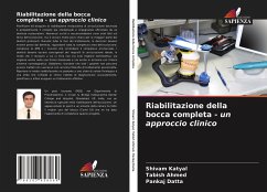 Riabilitazione della bocca completa - un approccio clinico - Katyal, Shivam;Ahmed, Tabish;Datta, Pankaj