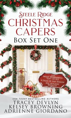 Steele Ridge Christmas Capers Series Volume I - Devlyn, Tracey; Browning, Kelsey; Giordano, Adrienne