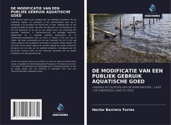 DE MODIFICATIE VAN EEN PUBLIEK GEBRUIK AQUATISCHE GOED - Barriera Torres, Hector