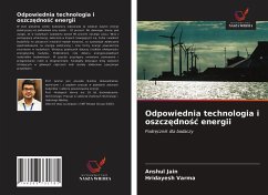 Odpowiednia technologia i oszcz¿dno¿¿ energii - Jain, Anshul;Varma, Hridayesh