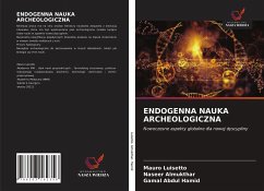 ENDOGENNA NAUKA ARCHEOLOGICZNA - Luisetto, Mauro; Almukthar, Naseer; Hamid, Gamal Abdul