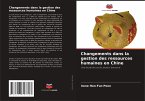Changements dans la gestion des ressources humaines en Chine