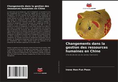 Changements dans la gestion des ressources humaines en Chine - Poon, Irene Hon-Fun