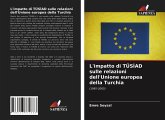 L'impatto di TÜS¿AD sulle relazioni dell'Unione europea della Turchia
