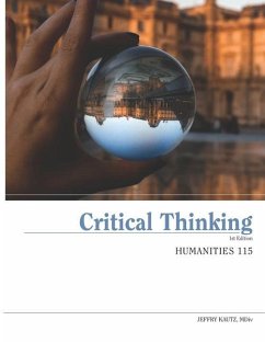 Humanities 115: Critical Thinking - Kautz MDIV, Jeffry