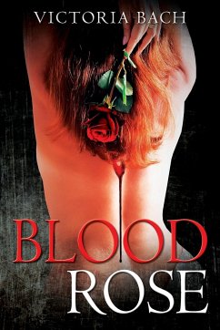 Blood Rose - Bach, Victoria