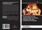 Technology for the construction of energy-efficient low-rise residential buildings