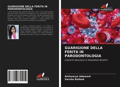 GUARIGIONE DELLA FERITA IN PARODONTOLOGIA - Udawant, Aishwarya;Rathod, Varsha