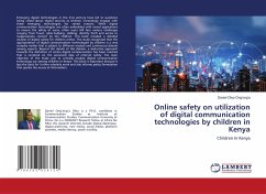 Online safety on utilization of digital communication technologies by children in Kenya - Oloo Ong'ong'a, Daniel