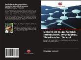 Dérivés de la quinoléine: Introduction, Hydrazones, Thiadiazoles, Thiazol