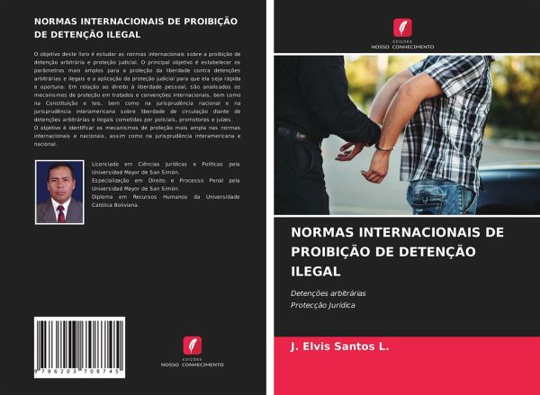 NORMAS INTERNACIONAIS DE PROIBIÇÃO DE DETENÇÃO ILEGAL