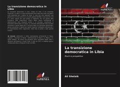 La transizione democratica in Libia - Shelaik, Ali