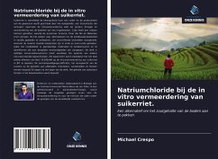 Natriumchloride bij de in vitro vermeerdering van suikerriet. - Crespo, Michael