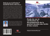 Étude de cas et vérification du développement de la gestion durable des forêts et des océans