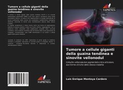 Tumore a cellule giganti della guaina tendinea e sinovite vellonodul - Montoya Cardero, Luis Enrique